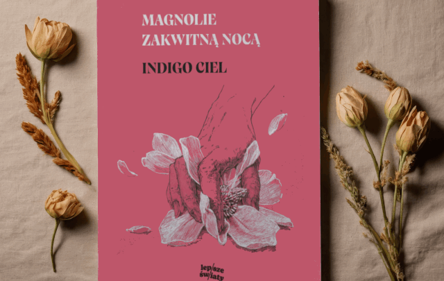 Magnolie zakwitną nocą, Indigo Ciel